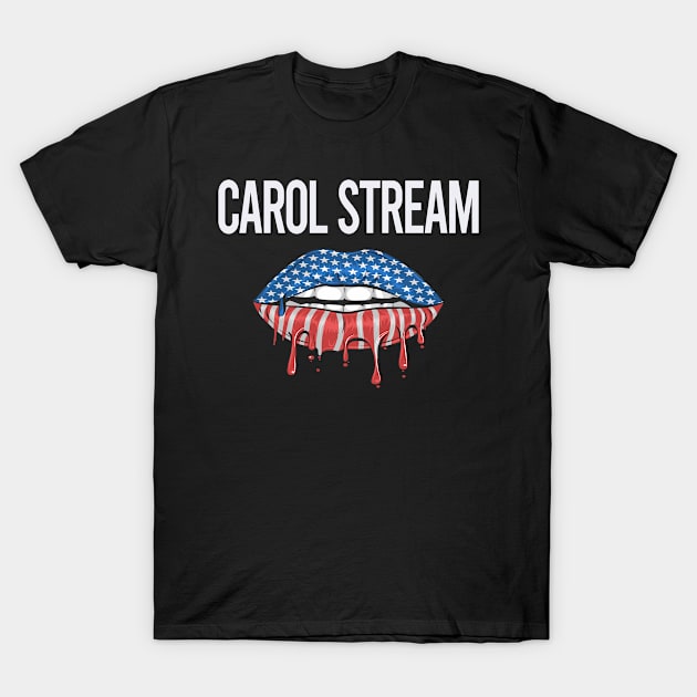 USA Flag Lips Carol Stream T-Shirt by rosenbaumquinton52